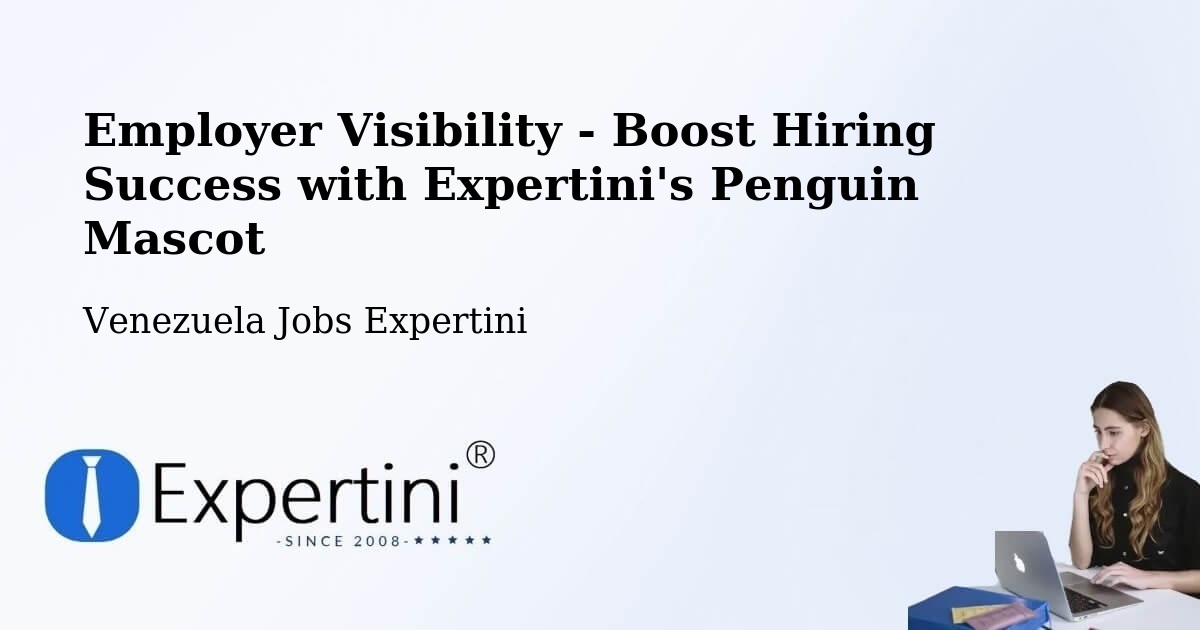 CV and Resume Visibility Optimization – Cagua - Venezuela Jobs Expertini